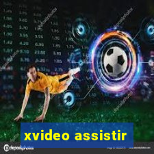 xvideo assistir